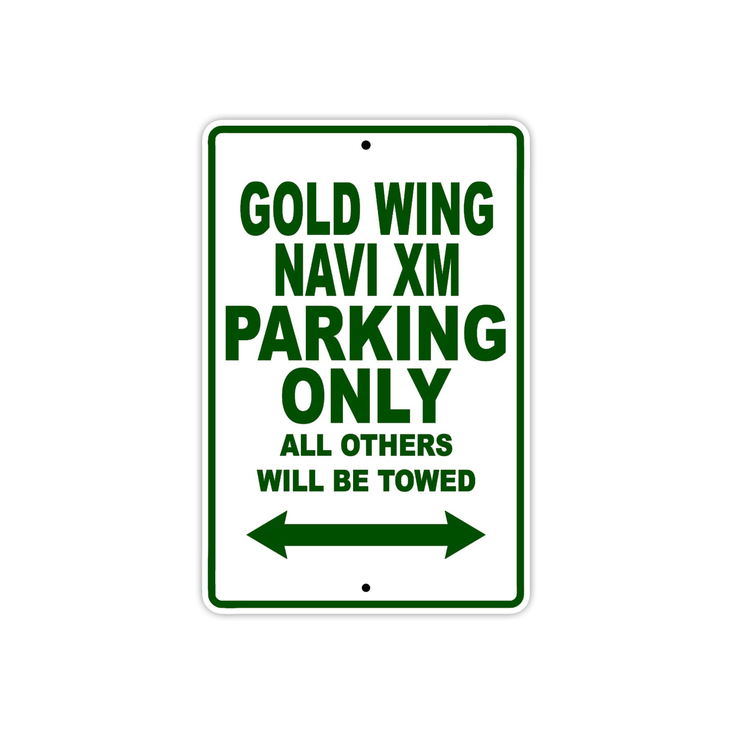 Gold Wing Navi XM Motorbike Parking Only All Others Will Be Towed Aluminum Metal Sign