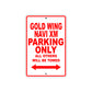 Gold Wing Navi XM Motorbike Parking Only All Others Will Be Towed Aluminum Metal Sign