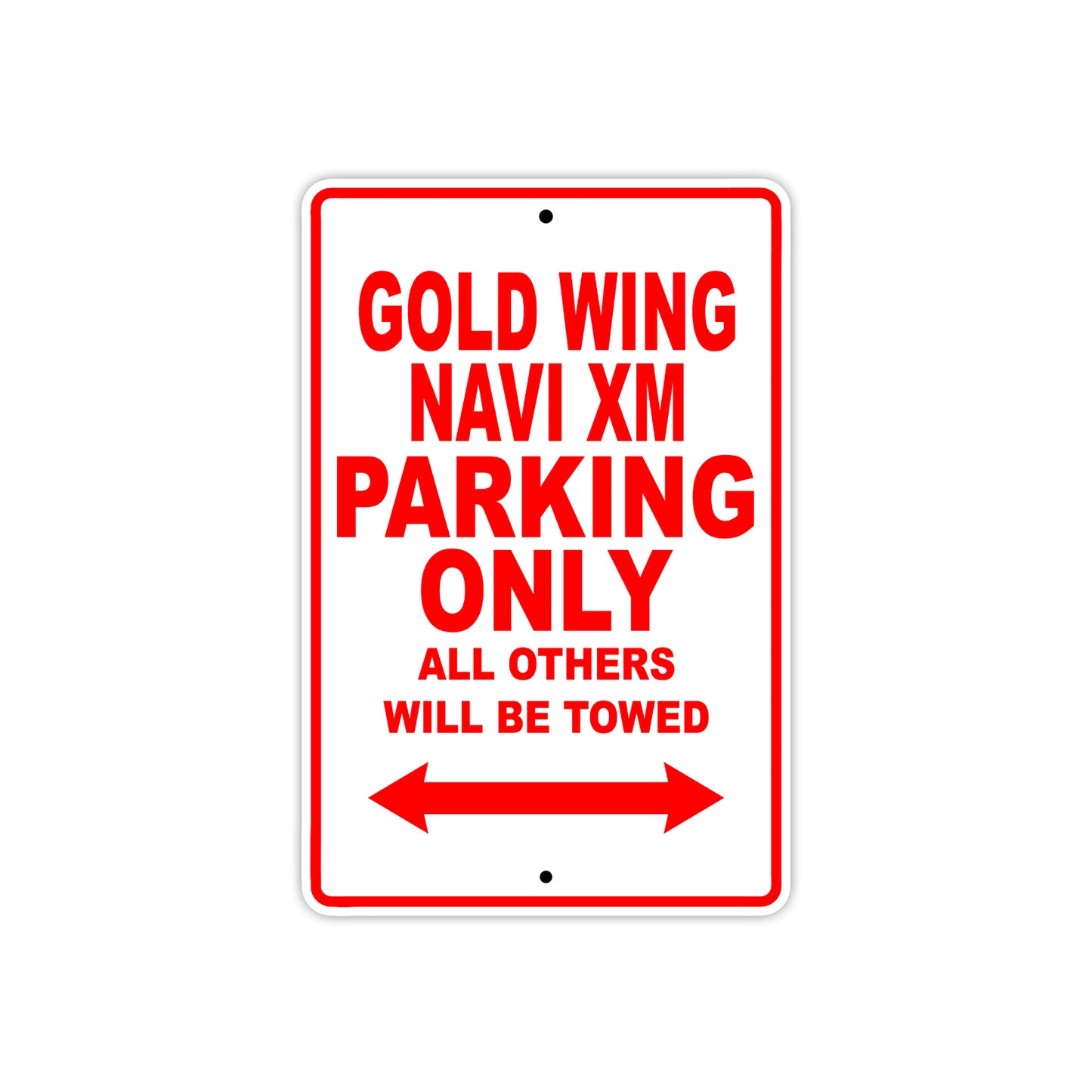 Gold Wing Navi XM Motorbike Parking Only All Others Will Be Towed Aluminum Metal Sign