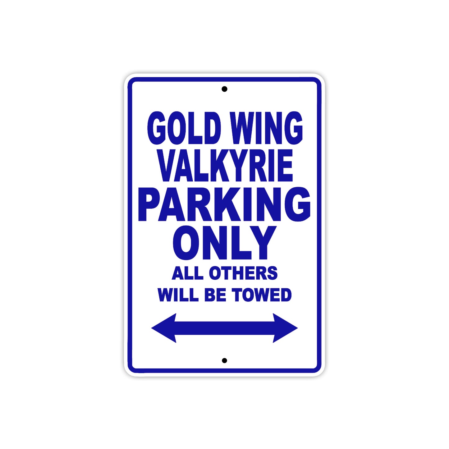 Gold Wing Valkyrie Motorbike Parking Only All Others Will Be Towed Aluminum Metal Sign
