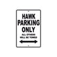 Hawk Motorbike Parking Only All Others Will Be Towed Aluminum Metal Sign