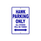 Hawk Motorbike Parking Only All Others Will Be Towed Aluminum Metal Sign