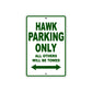 Hawk Motorbike Parking Only All Others Will Be Towed Aluminum Metal Sign
