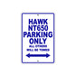 Hawk NT650 Motorbike Parking Only All Others Will Be Towed Aluminum Metal Sign