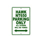 Hawk NT650 Motorbike Parking Only All Others Will Be Towed Aluminum Metal Sign