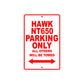 Hawk NT650 Motorbike Parking Only All Others Will Be Towed Aluminum Metal Sign