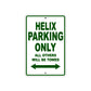 Helix Motorbike Parking Only All Others Will Be Towed Aluminum Metal Sign