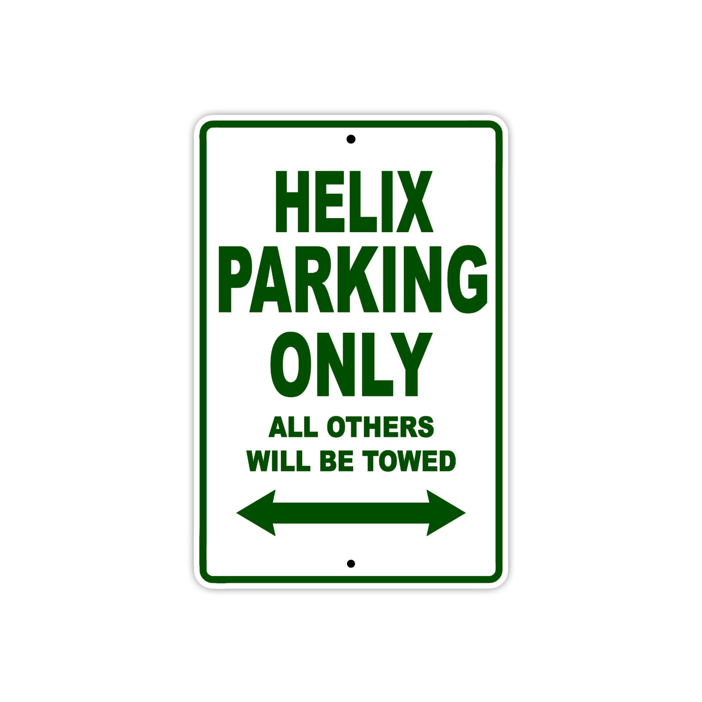 Helix Motorbike Parking Only All Others Will Be Towed Aluminum Metal Sign