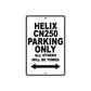 Helix CN250 Motorbike Parking Only All Others Will Be Towed Aluminum Metal Sign