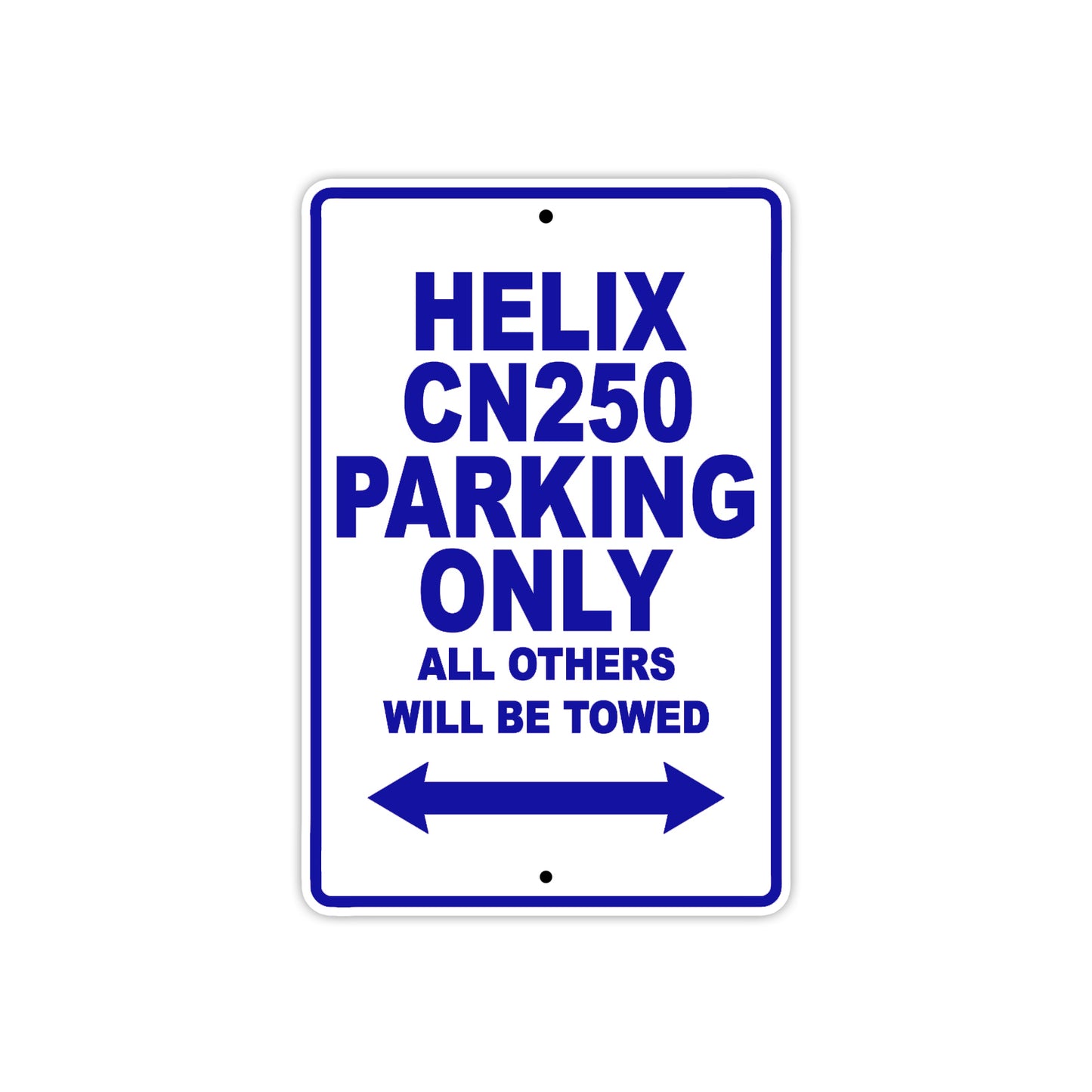 Helix CN250 Motorbike Parking Only All Others Will Be Towed Aluminum Metal Sign