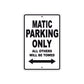 Matic Motorbike Parking Only All Others Will Be Towed Aluminum Metal Sign