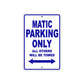 Matic Motorbike Parking Only All Others Will Be Towed Aluminum Metal Sign