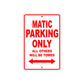 Matic Motorbike Parking Only All Others Will Be Towed Aluminum Metal Sign