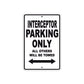Interceptor Motorbike Parking Only All Others Will Be Towed Aluminum Metal Sign