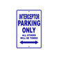 Interceptor Motorbike Parking Only All Others Will Be Towed Aluminum Metal Sign