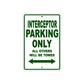 Interceptor Motorbike Parking Only All Others Will Be Towed Aluminum Metal Sign