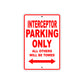 Interceptor Motorbike Parking Only All Others Will Be Towed Aluminum Metal Sign