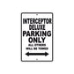 Interceptor Deluxe Motorbike Parking Only All Others Will Be Towed Aluminum Metal Sign