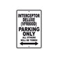 Interceptor Deluxe (VFR800D) Motorbike Parking Only All Others Will Be Towed Aluminum Metal Sign