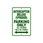 Interceptor Deluxe (VFR800D) Motorbike Parking Only All Others Will Be Towed Aluminum Metal Sign