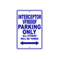 Interceptor VFR800F Motorbike Parking Only All Others Will Be Towed Aluminum Metal Sign