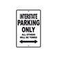 Interstate Motorbike Parking Only All Others Will Be Towed Aluminum Metal Sign