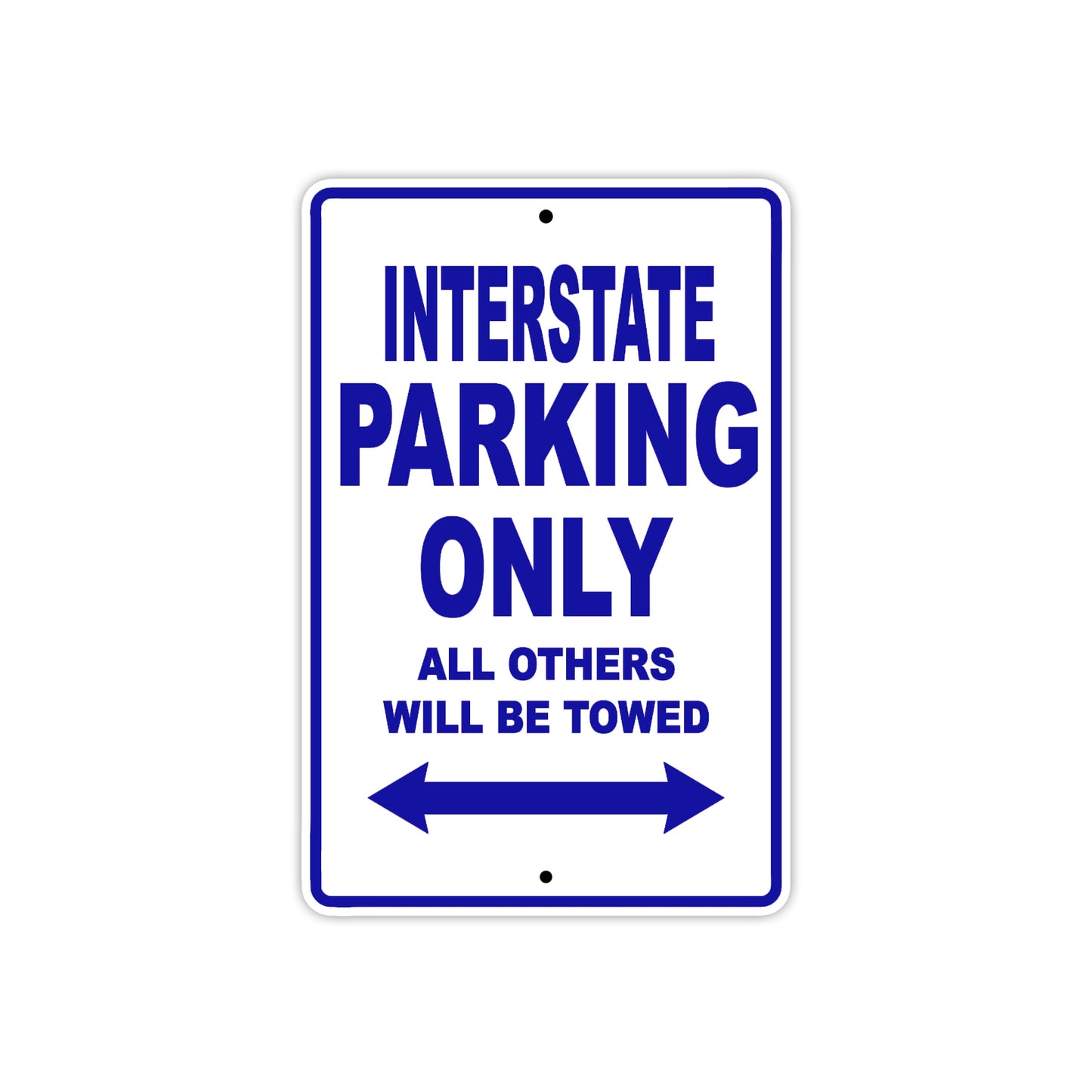 Interstate Motorbike Parking Only All Others Will Be Towed Aluminum Metal Sign