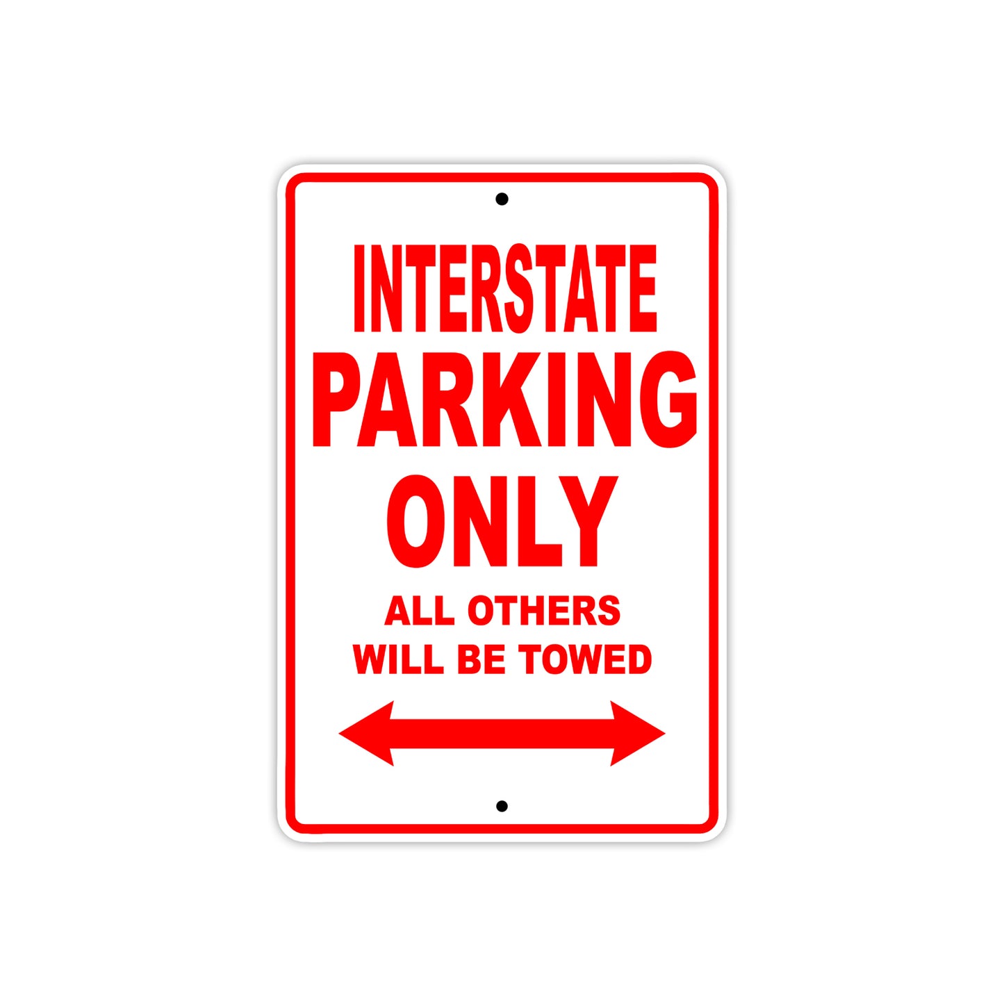 Interstate Motorbike Parking Only All Others Will Be Towed Aluminum Metal Sign
