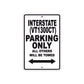 Interstate (VT1300CT) Motorbike Parking Only All Others Will Be Towed Aluminum Metal Sign