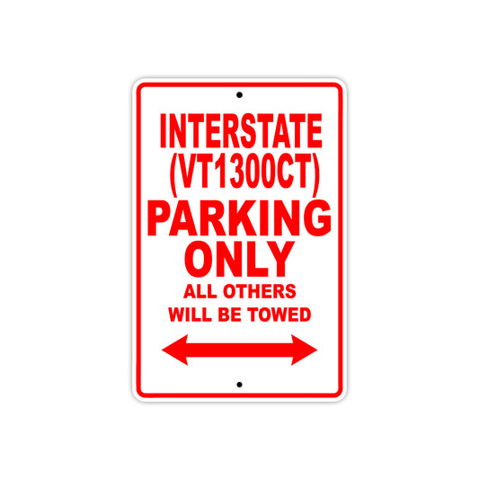 Interstate (VT1300CT) Motorbike Parking Only All Others Will Be Towed Aluminum Metal Sign