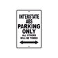 Interstate ABS Motorbike Parking Only All Others Will Be Towed Aluminum Metal Sign