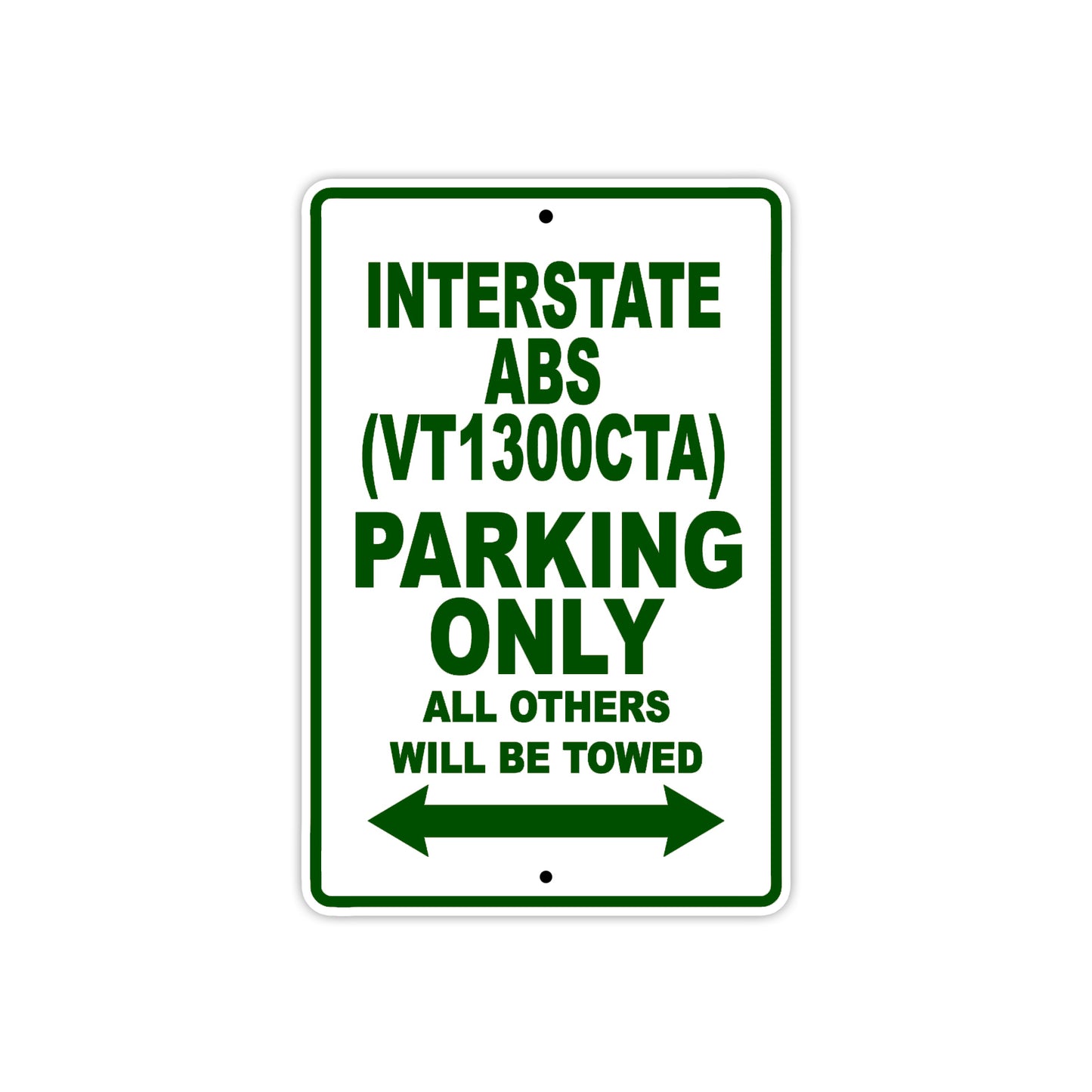 Interstate ABS (VT1300CTA) Motorbike Parking Only All Others Will Be Towed Aluminum Metal Sign