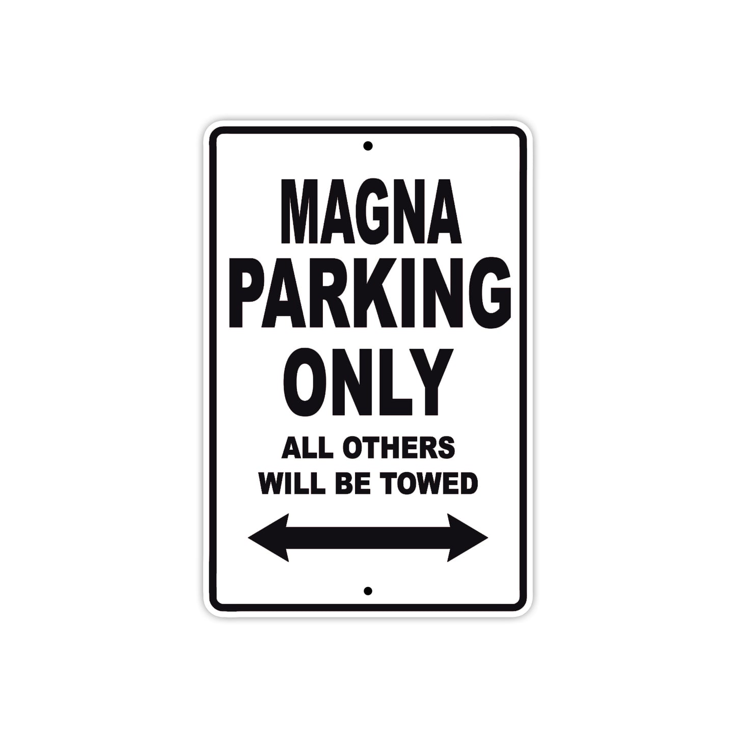 Magna Motorbike Parking Only All Others Will Be Towed Aluminum Metal Sign