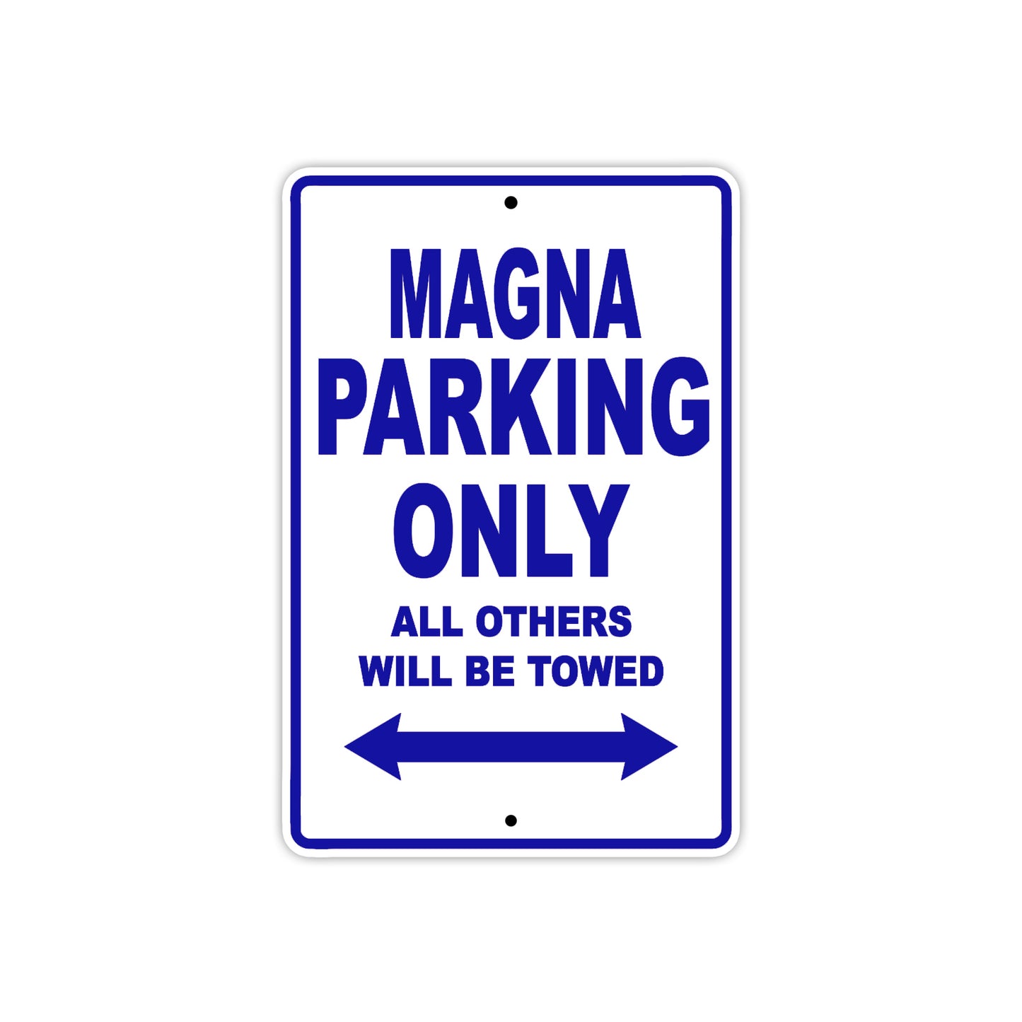 Magna Motorbike Parking Only All Others Will Be Towed Aluminum Metal Sign