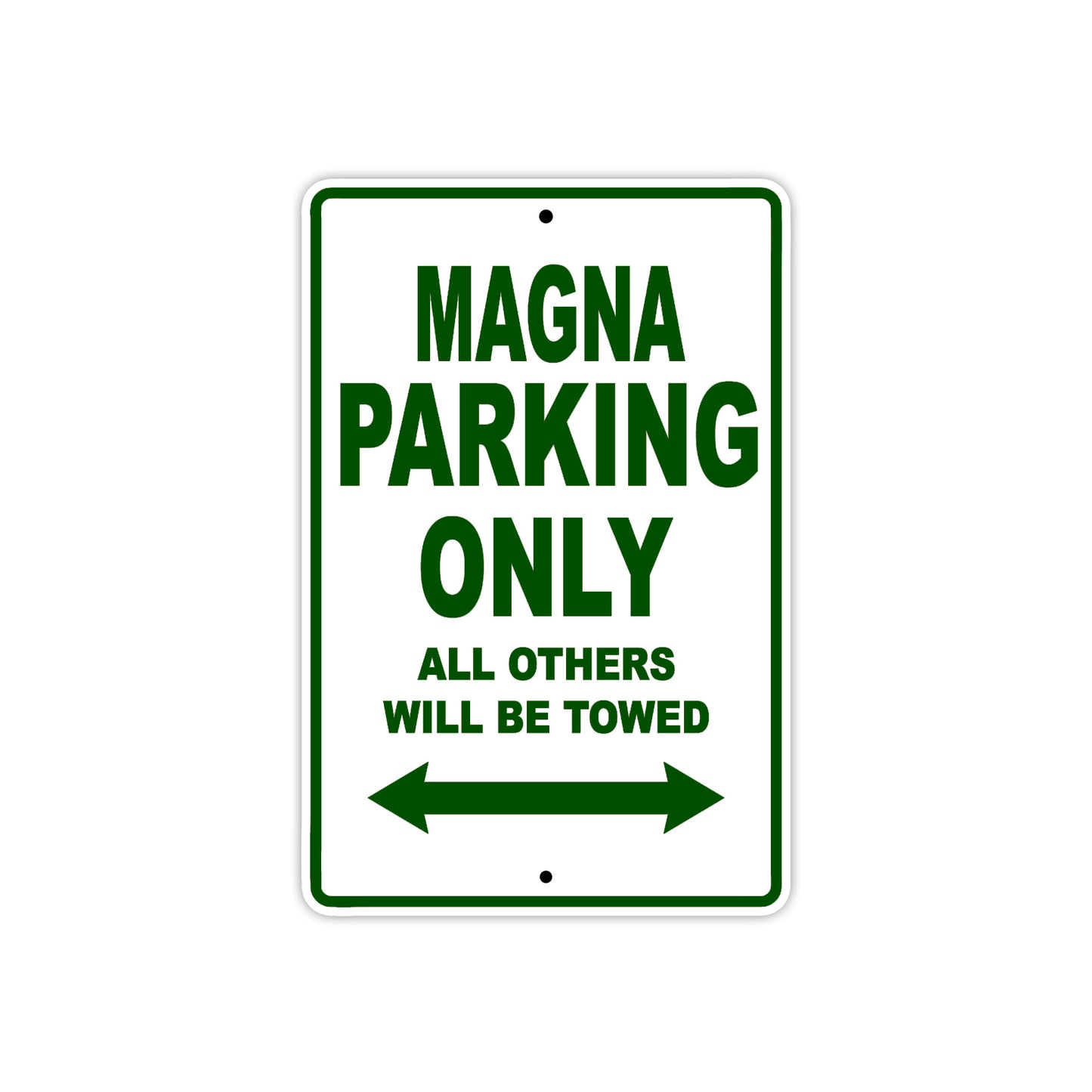 Magna Motorbike Parking Only All Others Will Be Towed Aluminum Metal Sign