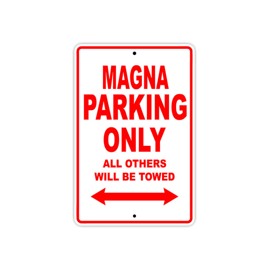 Magna Motorbike Parking Only All Others Will Be Towed Aluminum Metal Sign