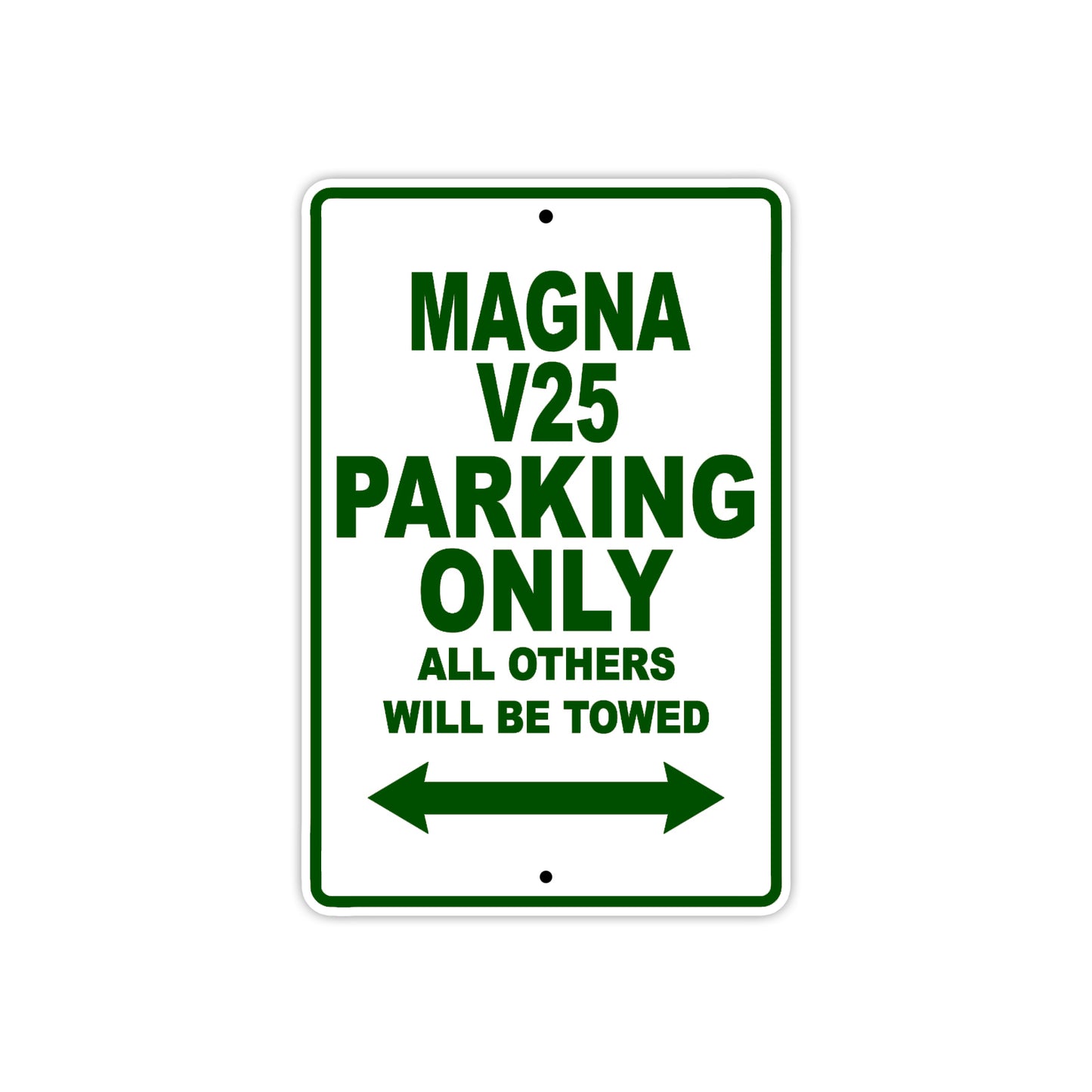 Magna V25 Motorbike Parking Only All Others Will Be Towed Aluminum Metal Sign
