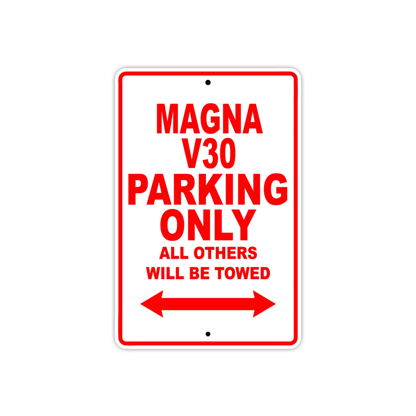 Magna V30 Motorbike Parking Only All Others Will Be Towed Aluminum Metal Sign