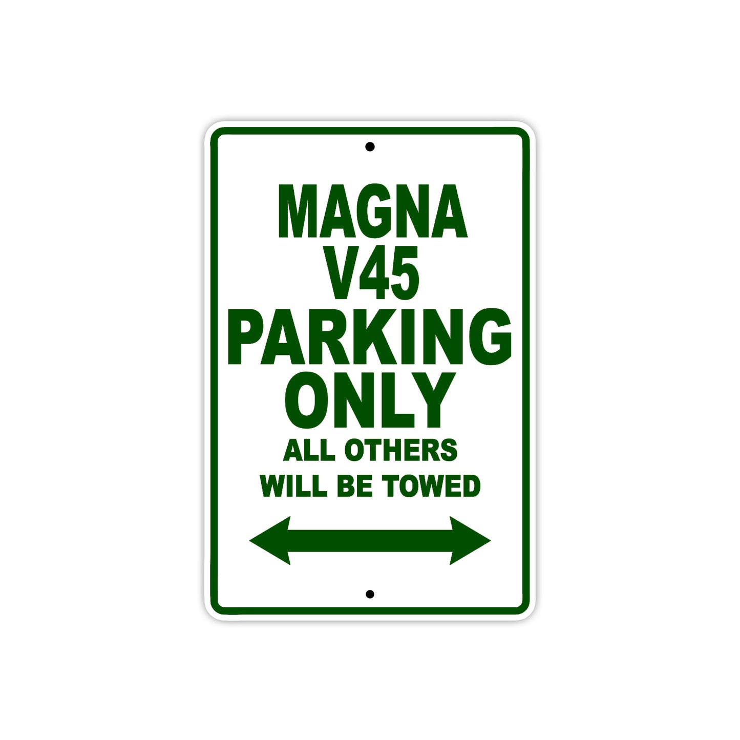 Magna V45 Motorbike Parking Only All Others Will Be Towed Aluminum Metal Sign