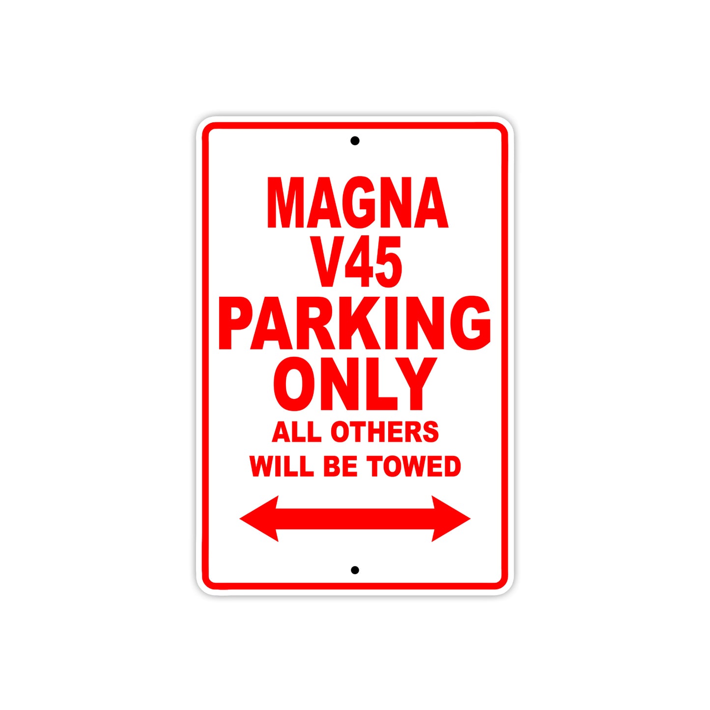 Magna V45 Motorbike Parking Only All Others Will Be Towed Aluminum Metal Sign
