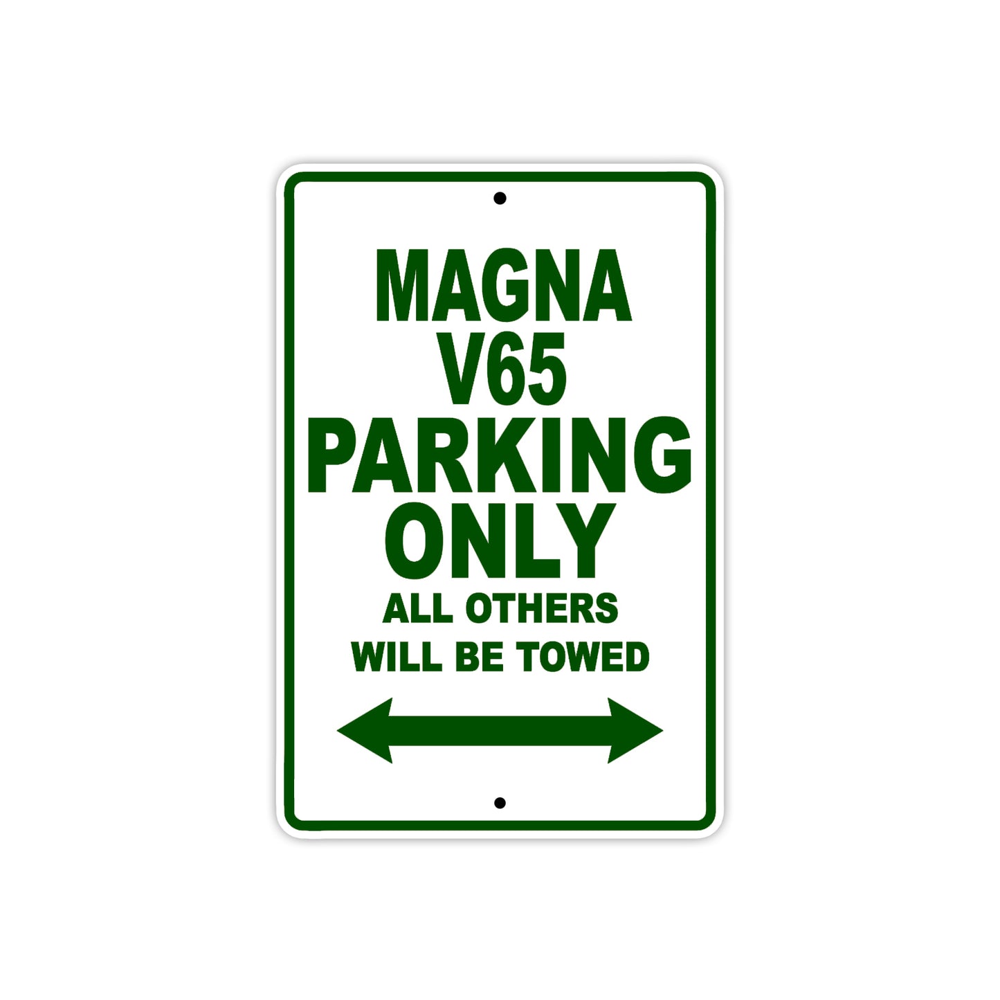 Magna V65 Motorbike Parking Only All Others Will Be Towed Aluminum Metal Sign