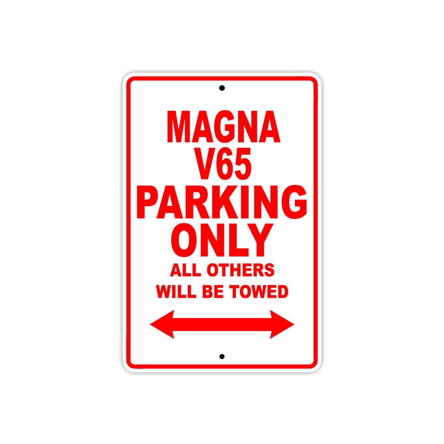 Magna V65 Motorbike Parking Only All Others Will Be Towed Aluminum Metal Sign