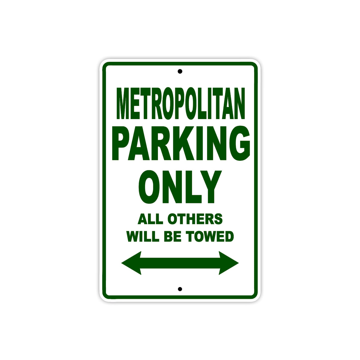 Metropolitan Motorbike Parking Only All Others Will Be Towed Aluminum Metal Sign