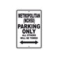 Metropolitan (NCH50) Motorbike Parking Only All Others Will Be Towed Aluminum Metal Sign