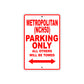 Metropolitan (NCH50) Motorbike Parking Only All Others Will Be Towed Aluminum Metal Sign