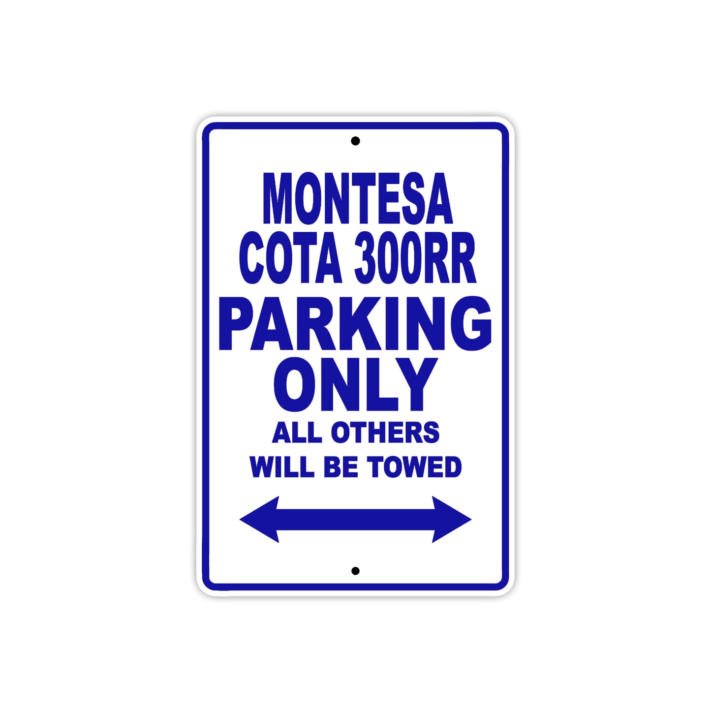 Montesa Cota 300RR Motorbike Parking Only All Others Will Be Towed Aluminum Metal Sign