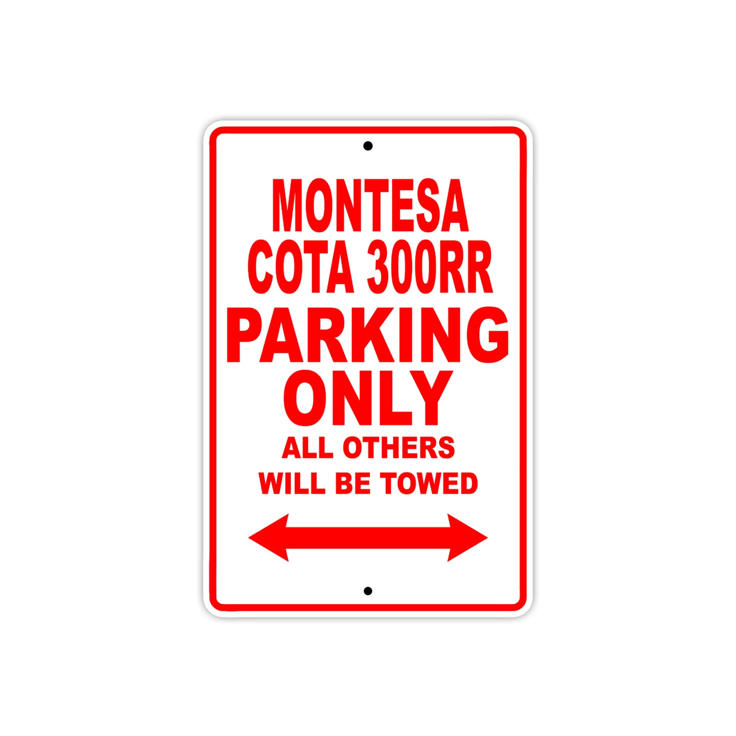 Montesa Cota 300RR Motorbike Parking Only All Others Will Be Towed Aluminum Metal Sign