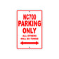 NC700 Motorbike Parking Only All Others Will Be Towed Aluminum Metal Sign