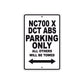 NC700 X DCT ABS Motorbike Parking Only All Others Will Be Towed Aluminum Metal Sign