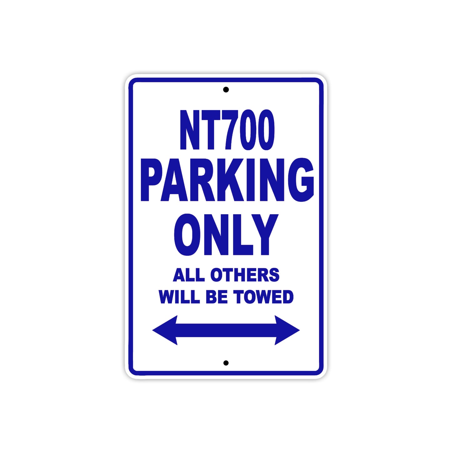 NT700 Motorbike Parking Only All Others Will Be Towed Aluminum Metal Sign